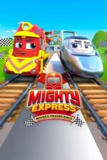 Watch Mighty Express: Mighty Trains Race Viooz