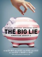 Watch The Big Lie: American Addict 2 Viooz