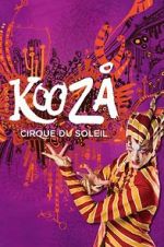 Watch Cirque du Soleil: Kooza Viooz