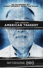Watch 3801 Lancaster: American Tragedy Viooz