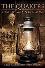 Watch Quakers: That of God in Everyone Viooz