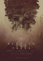 Watch Beneath the Trees Viooz