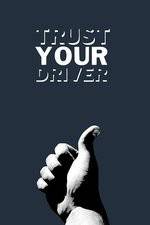 Watch Trust Your Driver Viooz