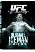 Watch UFC:Ultimate  Chuck ice Man Liddell Viooz