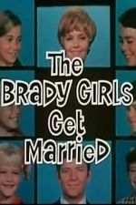 Watch The Brady Girls Get Married Viooz