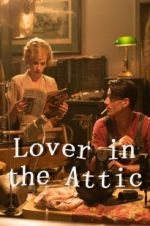 Watch Lover in the Attic Viooz