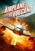 Watch Airplane vs. Volcano Viooz