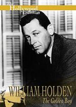 Watch William Holden: The Golden Boy Viooz