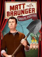 Watch Matt Braunger: Shovel Fighter Viooz