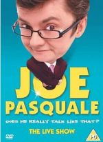 Watch Joe Pasquale: Does He Really Talk Like That? The Live Show Viooz