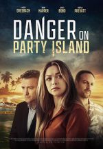 Watch Danger on Party Island Viooz