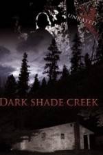 Watch Dark Shade Creek Viooz