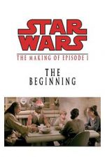 Watch The Beginning: Making \'Episode I\' Viooz