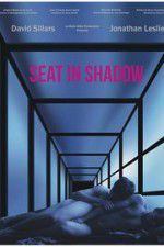 Watch Seat in Shadow Viooz