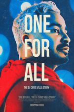 Watch One for All: The DJ Chris Villa Story Viooz