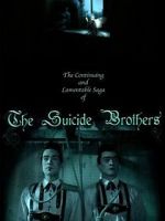 Watch The Continuing and Lamentable Saga of the Suicide Brothers Viooz