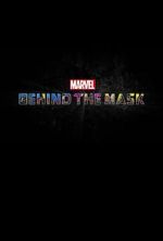 Watch Marvel\'s Behind the Mask Viooz