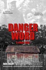 Watch Danger Word (Short 2013) Viooz