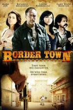 Watch Border Town Viooz