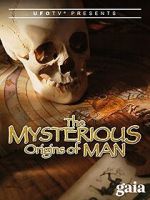 Watch The Mysterious Origins of Man Viooz