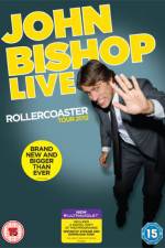 Watch John Bishop Live The Rollercoaster Tour Viooz