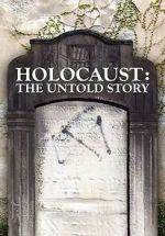Watch Holocaust: An Untold Story Viooz