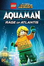 Watch LEGO DC Comics Super Heroes: Aquaman - Rage of Atlantis Putlocker