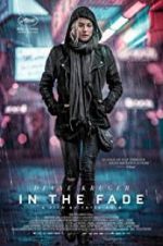 Watch In the Fade Viooz