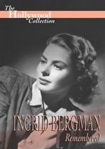 Watch Ingrid Bergman Remembered Viooz