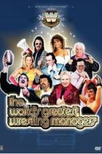 Watch WWE Presents The World's Greatest Wrestling Managers Viooz