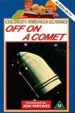 Watch Off on a Comet Viooz