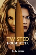 Watch Twisted House Sitter Viooz