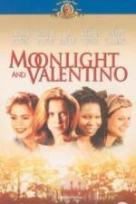 Watch Moonlight and Valentino Viooz