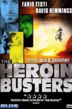 Watch The Heroin Busters Viooz