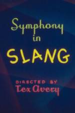 Watch Symphony in Slang Viooz