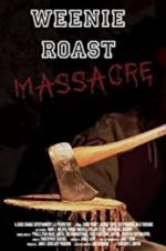 Watch Weenie Roast Massacre Viooz