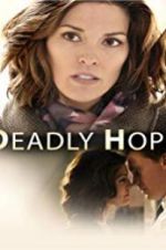 Watch Deadly Hope Viooz