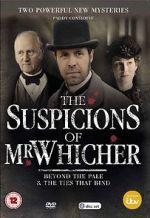 Watch The Suspicions of Mr Whicher: The Ties That Bind Viooz