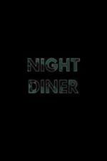 Watch Night Diner Viooz