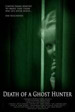 Watch Death of a Ghost Hunter Viooz