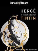 Watch Herg: In the Shadow of Tintin Viooz