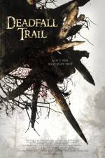 Watch Deadfall Trail Viooz
