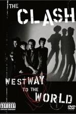 Watch The Clash Westway to the World Viooz