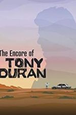 Watch The Encore of Tony Duran Viooz