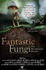 Watch Fantastic Fungi Viooz