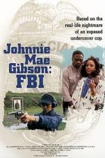 Watch Johnnie Mae Gibson: FBI Viooz
