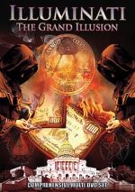 Watch Illuminati: The Grand Illusion Viooz