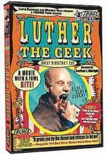 Watch Luther the Geek Viooz