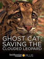 Watch Ghost Cat: Saving the Clouded Leopard Viooz