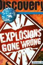 Watch Discovery Channel: Explosions Gone Wrong Viooz
